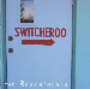 Cover - Resentments, The: Switcheroo