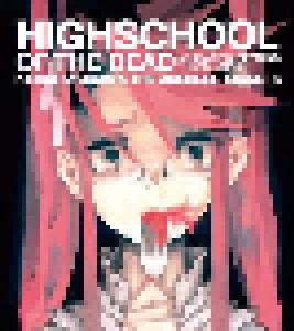 Kishida Kyoudan & The Akeboshi Rockets: Highschool Of The Dead - Cover