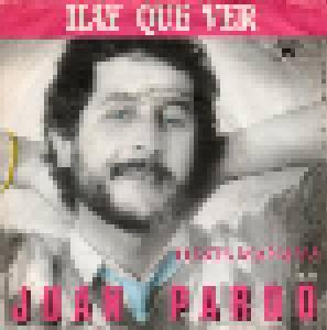 Juan Pardo: Hay Que Ver - Cover