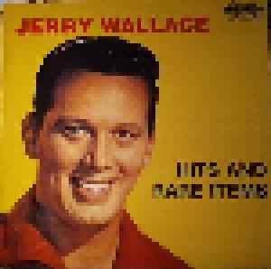 Jerry Wallace: Hits And Rare Items - Cover
