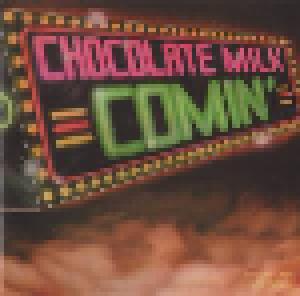 Chocolate Milk: Comin' - Cover