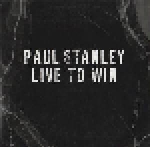 Paul Stanley: Live To Win - Cover