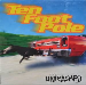 Ten Foot Pole: Unleashed (LP) - Bild 1
