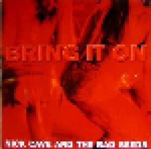 Nick Cave And The Bad Seeds: Bring It On (10") - Bild 1