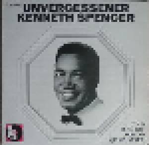 Kenneth Spencer: Unvergessener Kenneth Spencer - Cover
