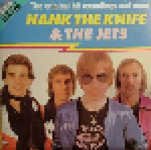Hank The Knife & The Jets: Original Hit Recordings And More, The - Cover