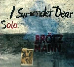 Peter Brötzmann: I Surrender Dear - Cover