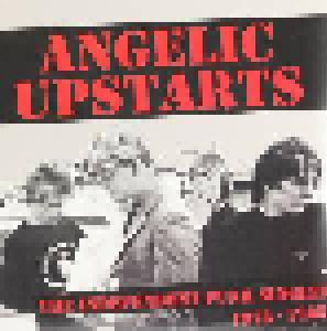 Angelic Upstarts: Independent Punk Singles 1978 - 1985, The - Cover