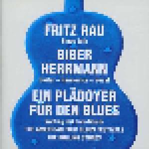 Fritz Rau, Biber Herrmann: Ein Plädoyer Für Den Blues - Cover