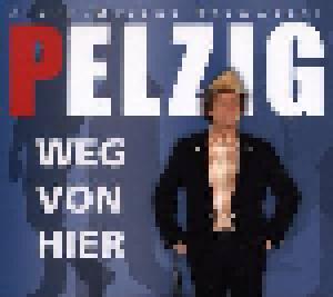 Frank-Markus Barwasser: Pelzig Weg Von Hier - Cover