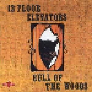 The 13th Floor Elevators: Bull Of The Woods - Cover