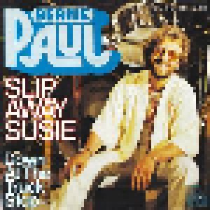 Cover - Bernie Paul: Slip Away Susie