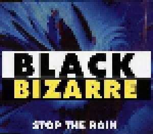 Black Bizarre: Stop The Rain - Cover