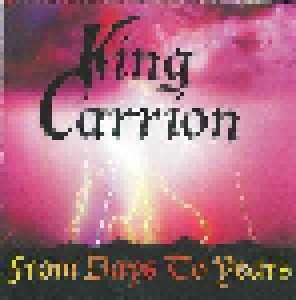 Cover - King Carrion: From Days To Years