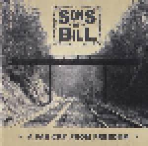 Sons Of Bill: Far Cry From Freedom, A - Cover