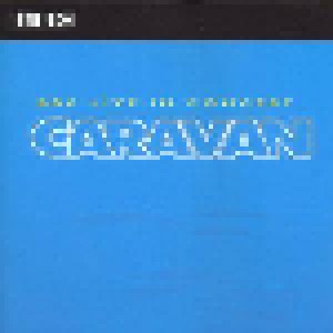 Caravan: BBC Radio 1 Live In Concert (CD) - Bild 1