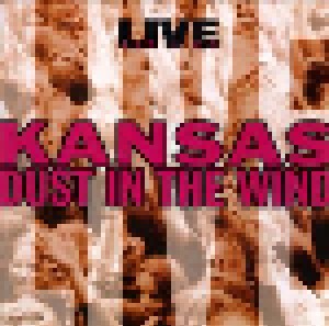 Kansas: Dust In The Wind - Live (CD) - Bild 1