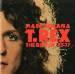 Marc Bolan & T. Rex: Marc Bolan & T. Rex: The Best Of '72-'77 - Cover