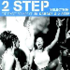 2 Step Selection - The Finest Sounds Of UK Garage & 2 Step - Cover