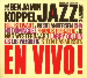 Benjamin Koppel: Benjamin Koppel Jazz Journey # 4 En Vivo!, The - Cover