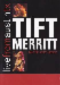 Tift Merritt: Live From Austin TX - Cover