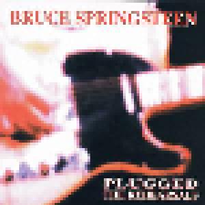 Bruce Springsteen: Plugged - The Rehearsals - Cover