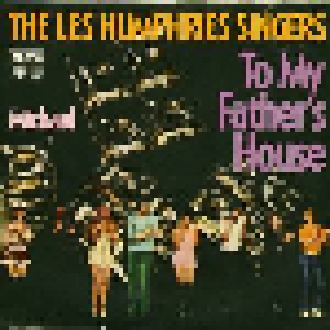 Cover - Les Humphries Singers, The: To My Father's House