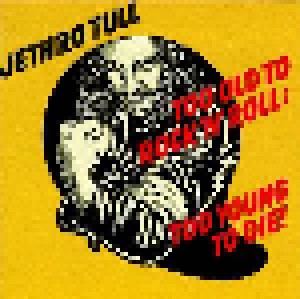 Jethro Tull: Too Old To Rock'n'Roll: Too Young To Die! (LP) - Bild 1