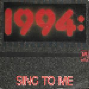 1994: Sing To Me - Cover