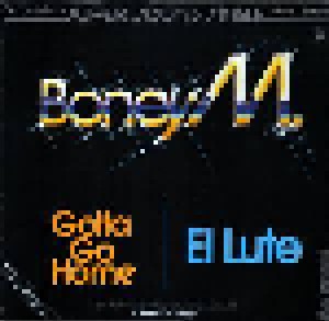 Boney M.: Gotta Go Home / El Lute (12") - Bild 1