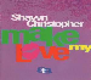 Shawn Christopher: Make My Love - Cover