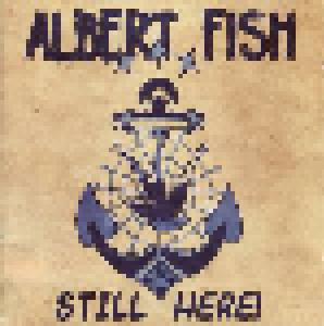 Albert Fish: Still Here! - Cover