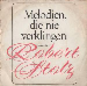 Robert Stolz: Melodien, Die Nie Verklingen - Cover