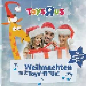  Diverse Interpreten: Weihnachten Mit Toys"R"Us! - Die Schönsten Lieder Zum Fest - Cover