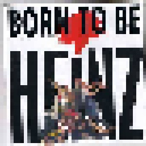 Heinz: Born To Be Heinz (CD) - Bild 1
