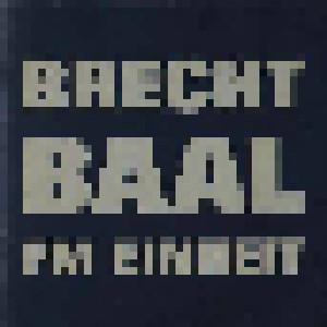Cover - FM Einheit: Baal / Bertolt Brecht