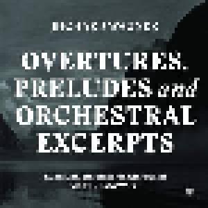 Richard Wagner: Ouvertures, Preludes And Orchestral Excerpt - Cover