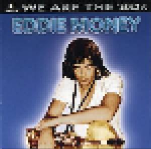 Eddie Money: We Are The '80s - Cover