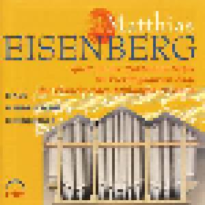 Matthias Eisenberg Spielt An Der Rühlmann-Orgel Im Freylinghausen-Saal Der Franckeschen Stiftungen Zu Halle - Cover