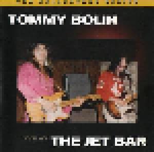 Tommy Bolin: Live At The Jet Bar - Cover