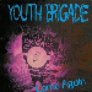 Youth Brigade: Come Again (12") - Bild 1