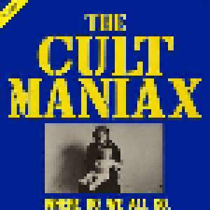Cult Maniax: Where Do We All Go. - Cover