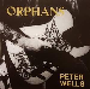 Peter Wells: Orphans (CD) - Bild 1