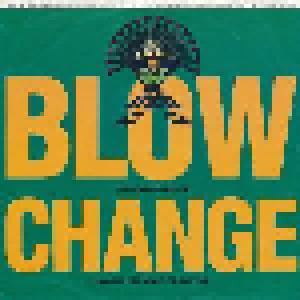 Blow: Change (Makes You Want To Hustle) - Cover