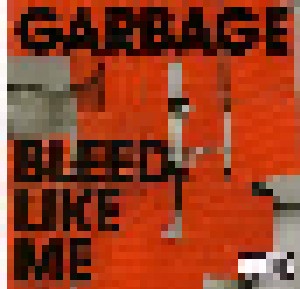 Garbage: Bleed Like Me (CD) - Bild 1