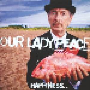 Our Lady Peace: Happiness... Is Not A Fish That You Can Catch - Cover