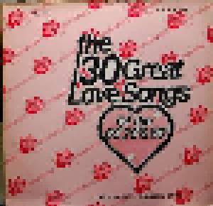 30 Great Love Songs Of The 60's, 70's & 80's, The - Cover