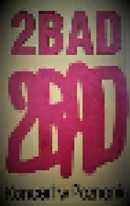 2BAD: Koncert W Poznaniu - Cover