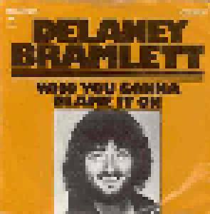 Delaney Bramlett: Who You Gonna Blame It On - Cover