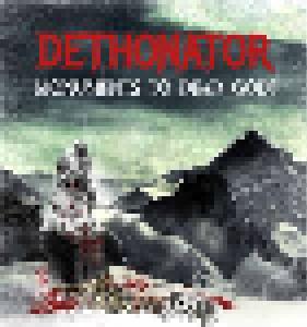 Dethonator: Monuments To Dead Gods - Cover